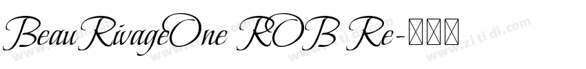 BeauRivageOne ROB Re字体转换